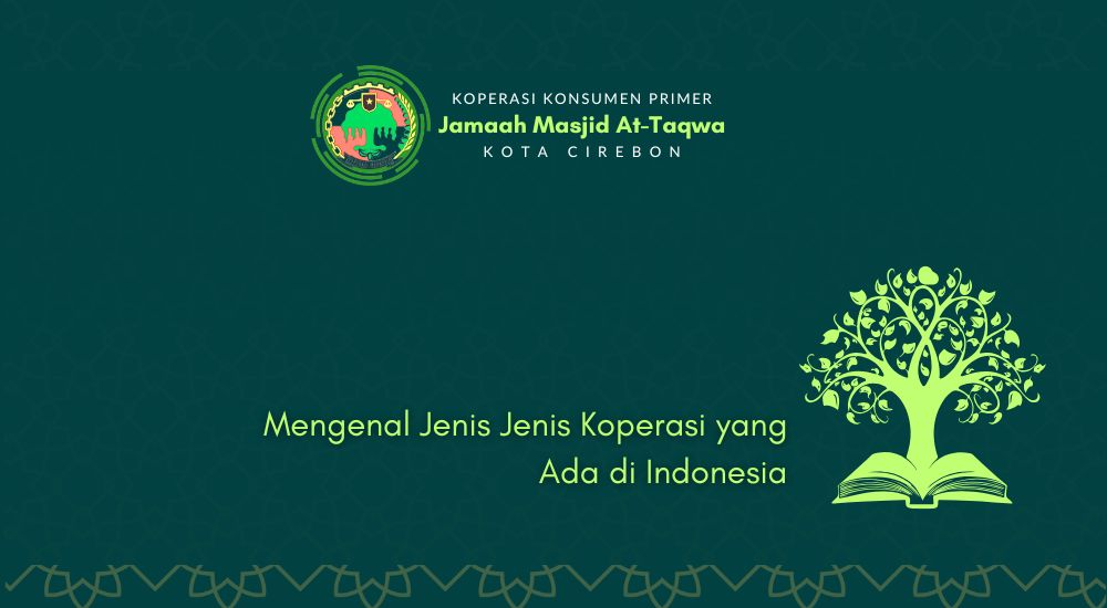 Mengenal Jenis Jenis Koperasi yang Ada di Indonesia